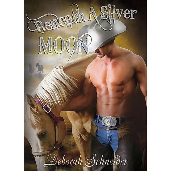 Beneath A Silver Moon / Deborah Schneider, Deborah Schneider