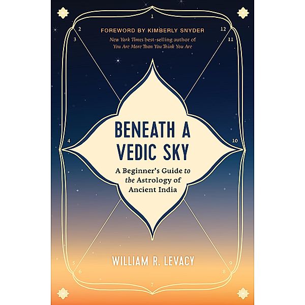 Beneath a Vedic Sky, William R. Levacy