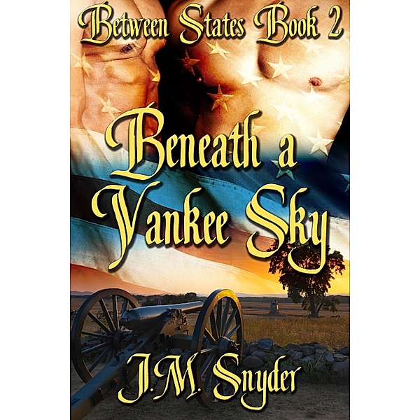 Beneath a Yankee Sky, J. M. Snyder