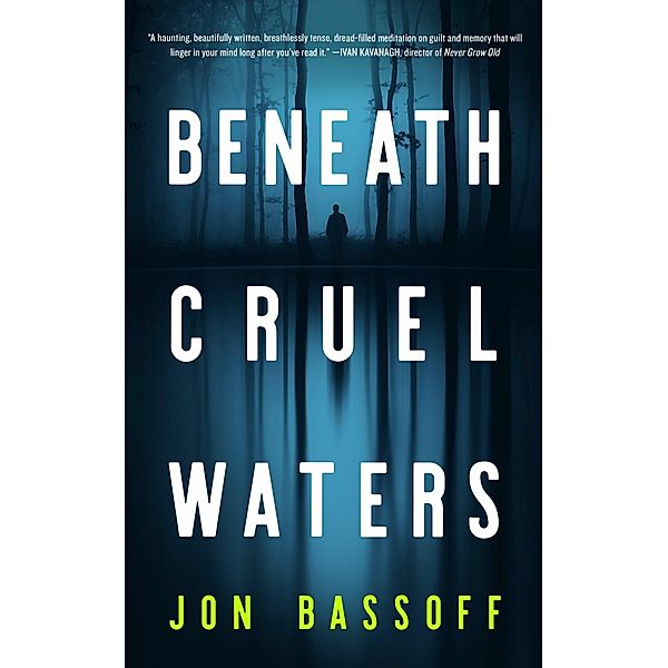 Beneath Cruel Waters, Jon Bassoff