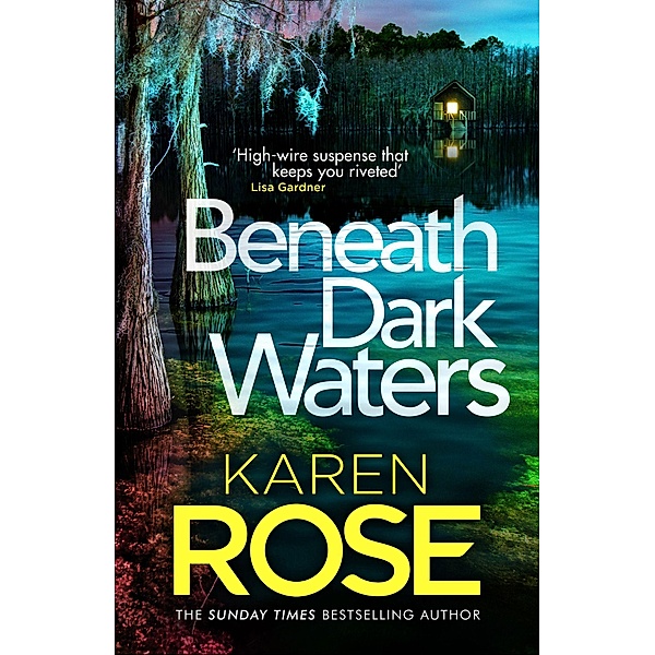 Beneath Dark Waters, Karen Rose