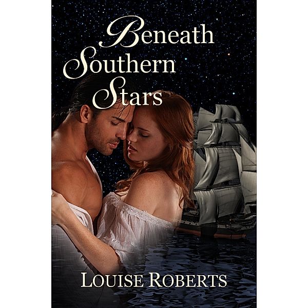 Beneath Southern Stars / Robert L J Borg, Louise Roberts