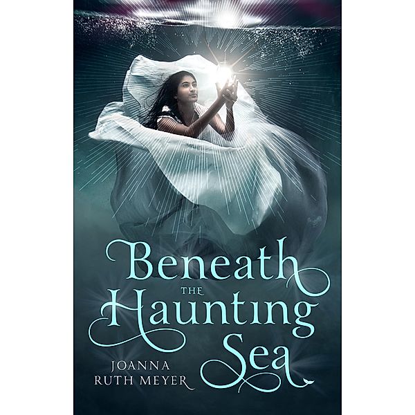 Beneath the Haunting Sea, Joanna Ruth Meyer