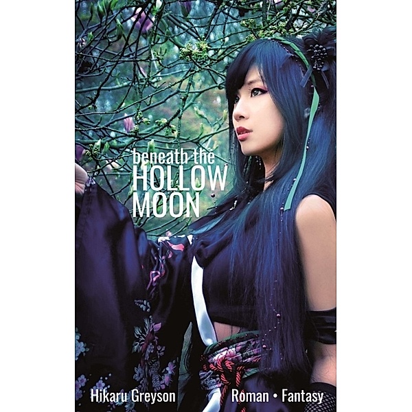 Beneath The Hollow Moon, Hikaru Greyson