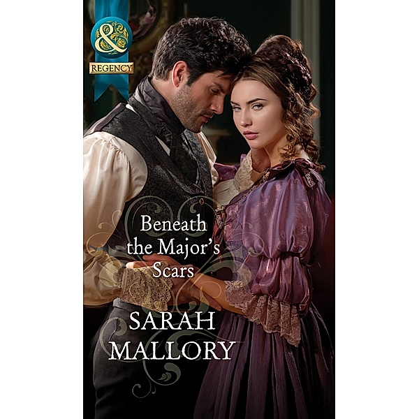 Beneath The Major's Scars (Mills & Boon Historical), Sarah Mallory