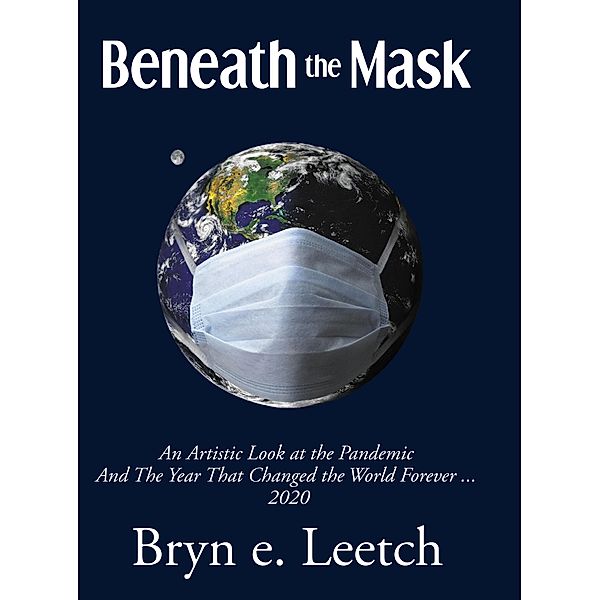 Beneath the Mask, Bryn e. Leetch