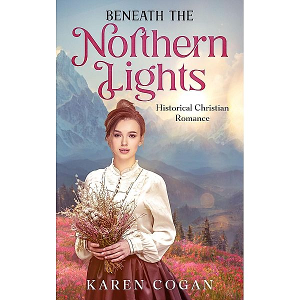 Beneath the Northern Lights, Karen Cogan