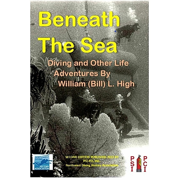 Beneath The Sea, William (Bill) L. High
