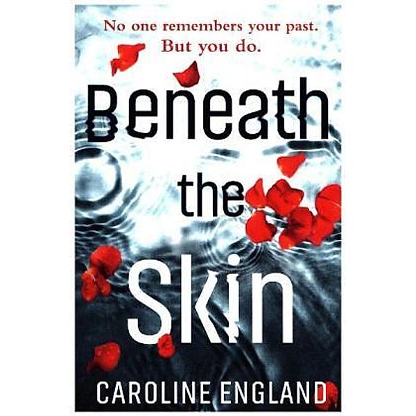 Beneath The Skin, Caroline England
