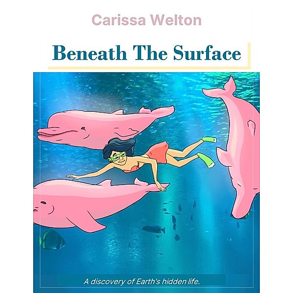Beneath the Surface, Carissa Welton