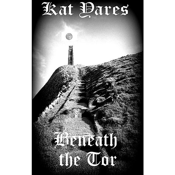 Beneath the Tor, Kat Yares