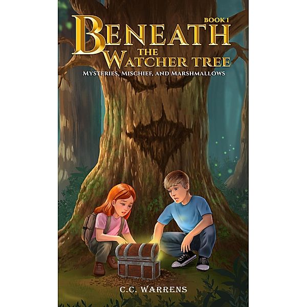 Beneath the Watcher Tree (Mysteries, Mischief, and Marshmallows, #1) / Mysteries, Mischief, and Marshmallows, C. C. Warrens