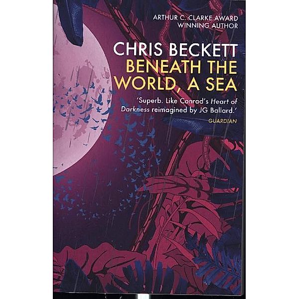 Beneath the World, a Sea, Chris Beckett