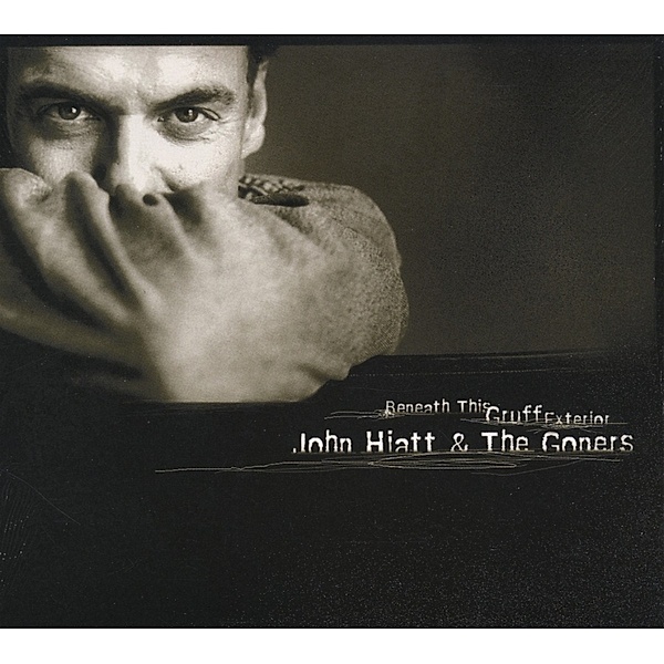 Beneath This Gruff Exterior, John Hiatt
