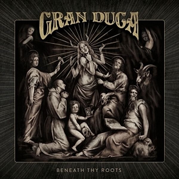 Beneath Thy Roots, Gran Duca