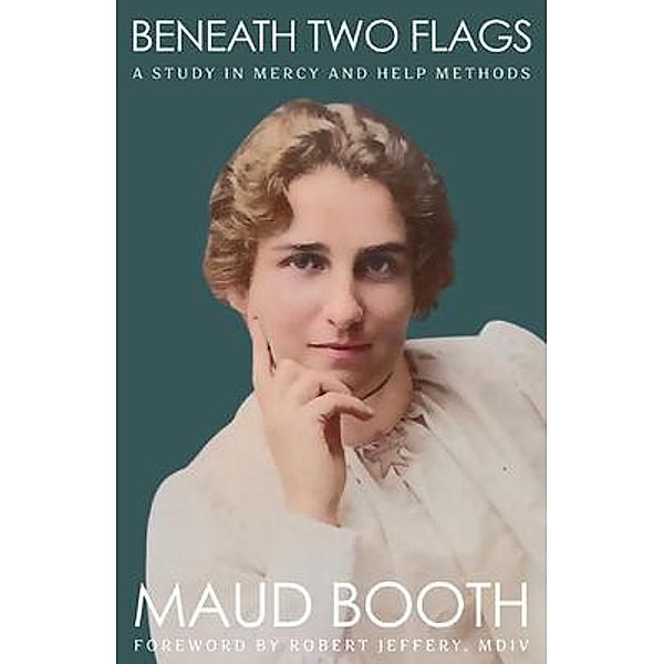 Beneath Two Flags, Maud Booth