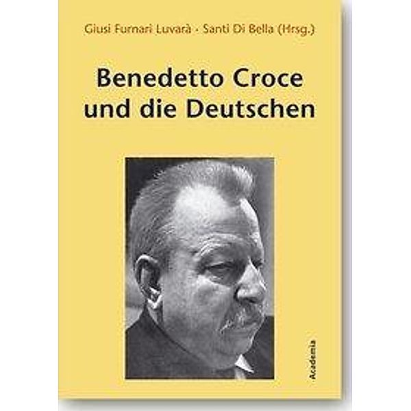 Benedetto Croce und die Deutschen