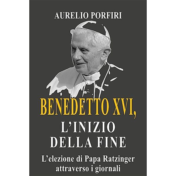Benedetto XVI, l'inizio della fine, Aurelio Porfiri