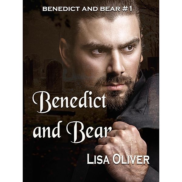 Benedict and Bear, Lisa Oliver