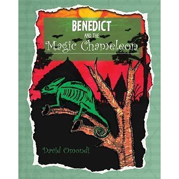 Benedict and the Magic Chameleon / Stratton Press, David Omondi