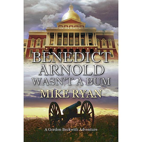 Benedict Arnold Wasn't a Bum, Mike Ryan