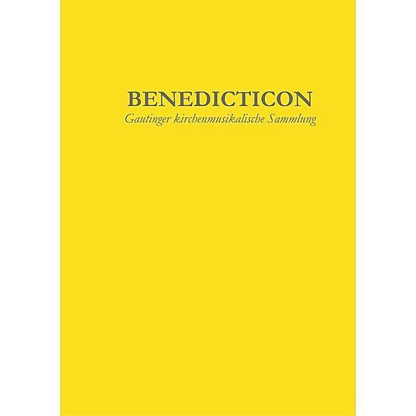 Benedicticon, Johannes M. Schachtner, Simon Probst, Johannes Schachtner