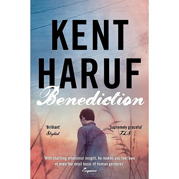 Benediction, Kent Haruf