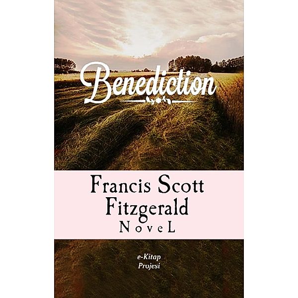 Benediction, Francis Scott Fitzgerald