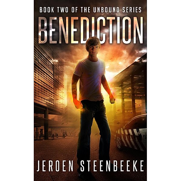 Benediction (The Unbound, #2) / The Unbound, Jeroen Steenbeeke