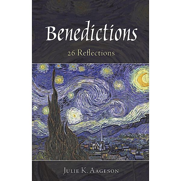 Benedictions, Julie K. Aageson