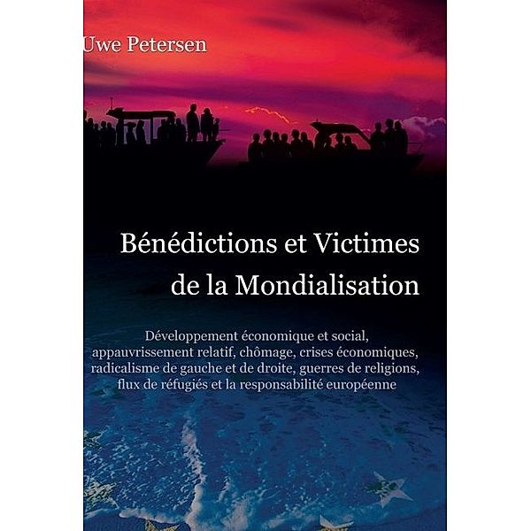 Bénédictions et Victimes de la Mondialisation, Uwe Petersen