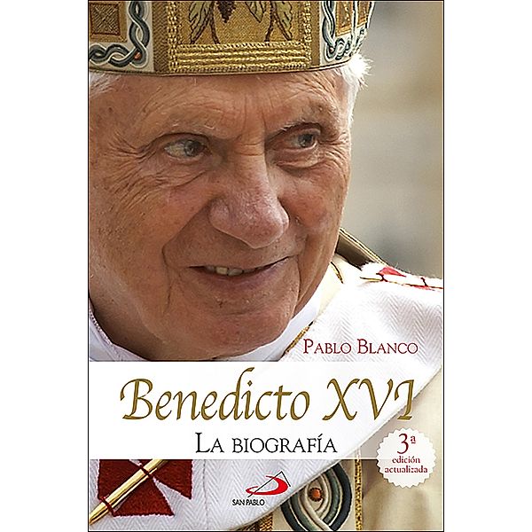 Benedicto XVI / Caminos, Pablo Blanco Sarto