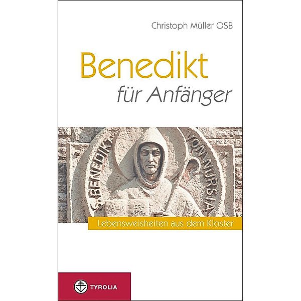 Benedikt für Anfänger, Christoph OSB Müller
