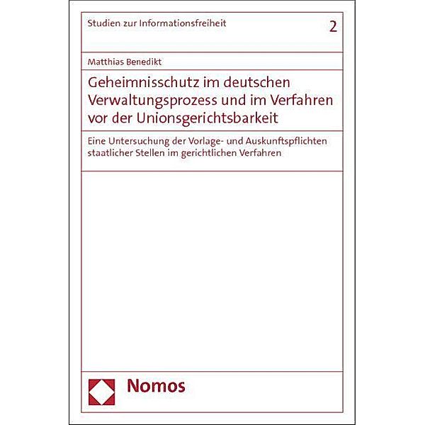 Benedikt, M: Geheimnisschutz im deutschen Verwaltungsprozess, Matthias Benedikt