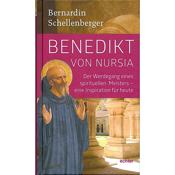 Benedikt von Nursia, Bernardin Schellenberger