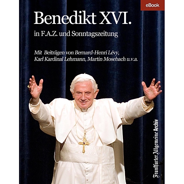 Benedikt XVI., Frankfurter Allgemeine Archiv