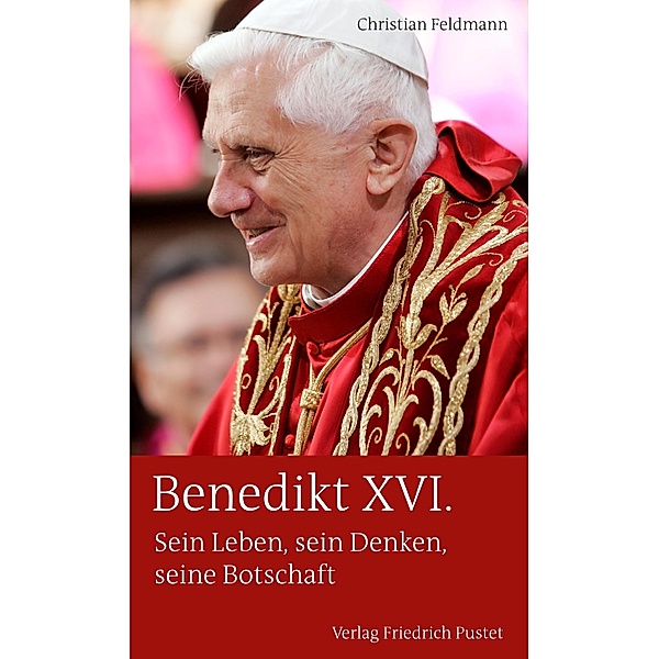 Benedikt XVI. / Biografien, Christian Feldmann