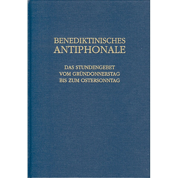 Benediktinisches Antiphonale, Rhabanus Erbacher, Roman Hofer, Godehard Joppich