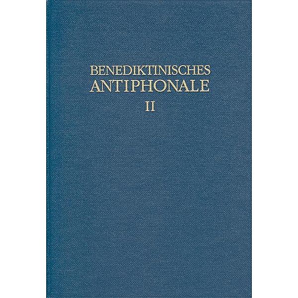 Benediktinisches Antiphonale I-III /Benediktinisches Antiphonale Band II, Rhabanus Erbacher, Roman Hofer, Godehard Joppich