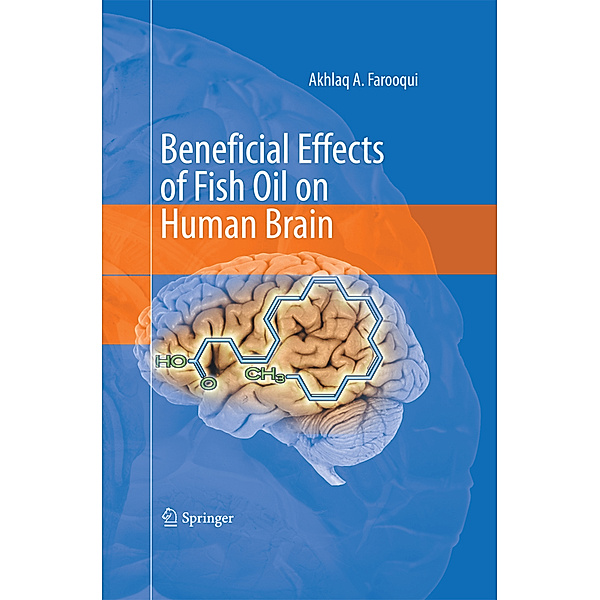 Beneficial Effects of Fish Oil on Human Brain, Akhlaq A Farooqui