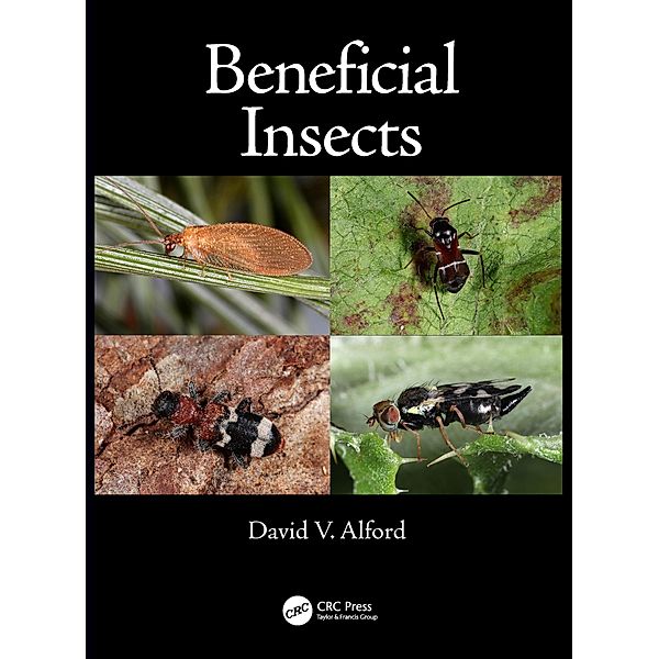 Beneficial Insects, David V. Alford