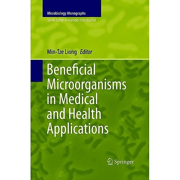 Beneficial Microorganisms in Medical and Health Applications