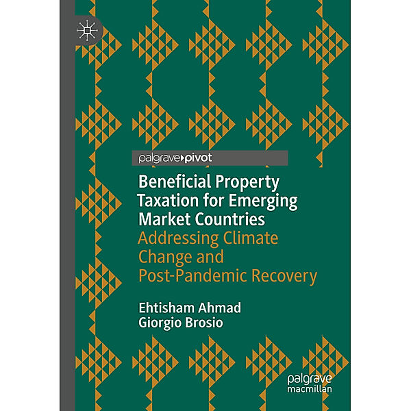 Beneficial Property Taxation for Emerging Market Countries, Ehtisham Ahmad, Giorgio Brosio