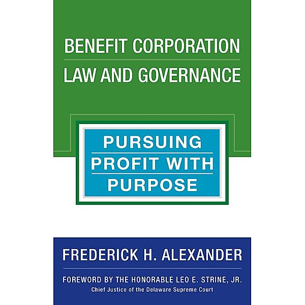 Benefit Corporation Law and Governance, Frederick Alexander