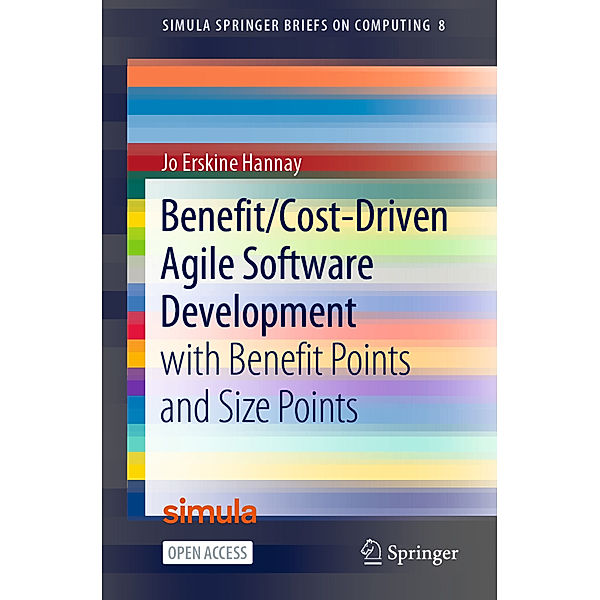 Benefit/Cost-Driven Software Development, Jo Erskine Hannay