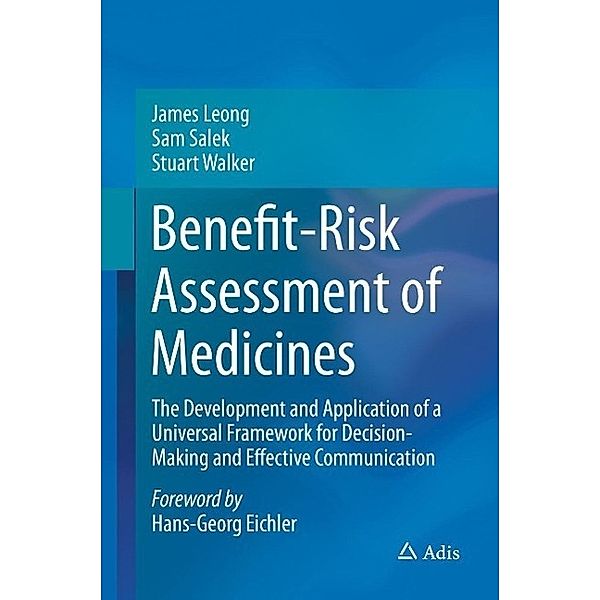 Benefit-Risk Assessment of Medicines, James Leong, Sam Salek, Stuart Walker