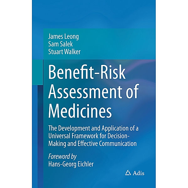 Benefit-Risk Assessment of Medicines, James Leong, Sam Salek, Stuart Walker
