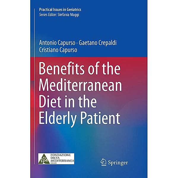 Benefits of the Mediterranean Diet in the Elderly Patient, Antonio Capurso, Gaetano Crepaldi, Cristiano Capurso