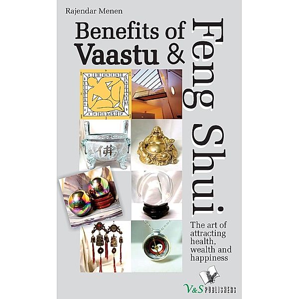 Benefits Of Vaastu & Feng Shui, V&S Publishers