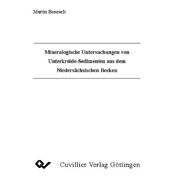 Benesch, M: Mineralogische Untersuchungen von Unterkreide-Se, Martin Benesch